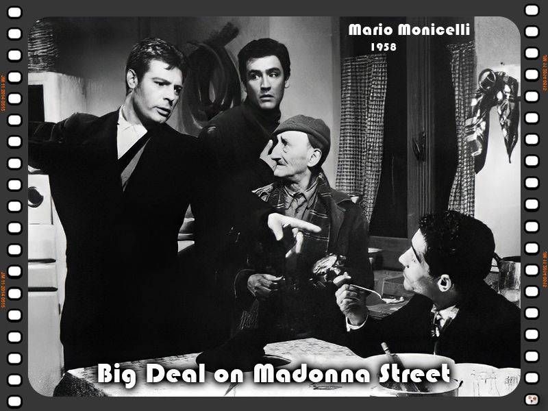 Big Deal on Madonna Street